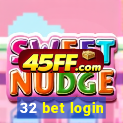 32 bet login